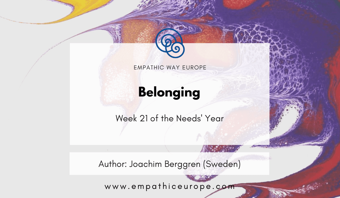 Belonging – The Needs’ Year (Week 21)