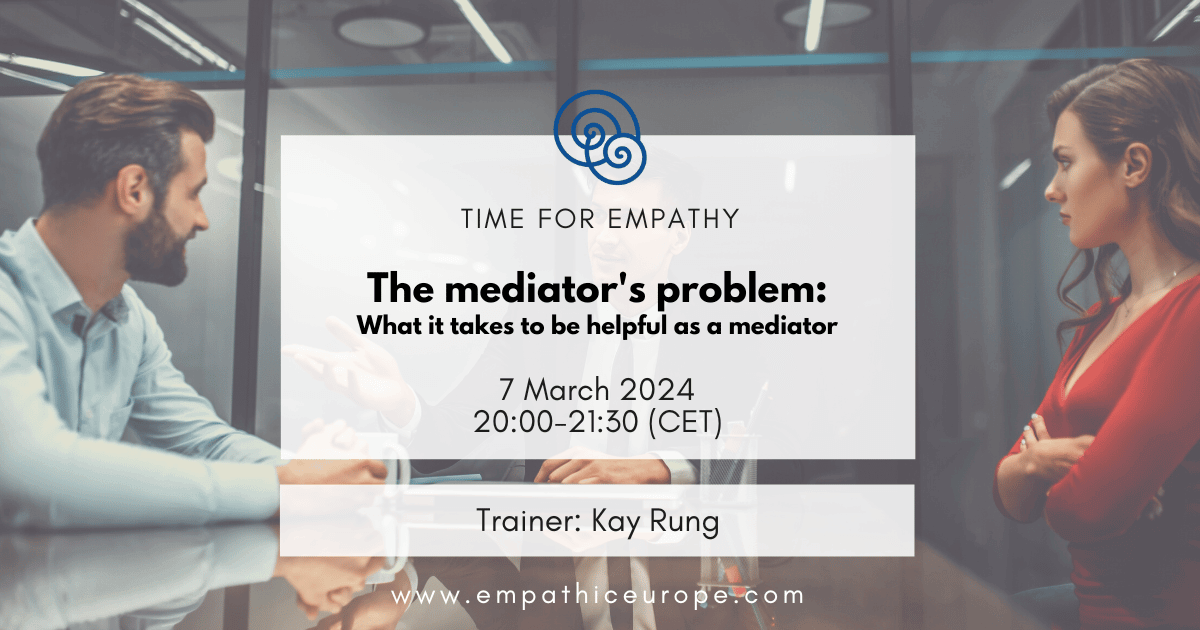 The mediatior's problem: What it takes to be helpful as a mediator – Kay Rung